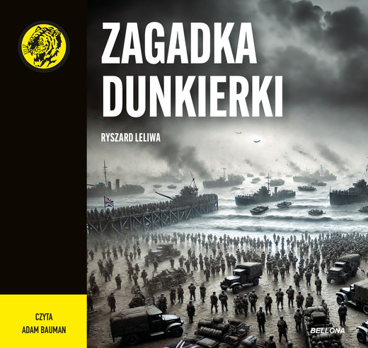 okładka Zagadka Dunkierki audiobook | MP3 | Ryszard Leliwa