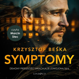okładka Symptomy. Komisarz Podbiał. Tom 3 audiobook | MP3 | Krzysztof Beśka