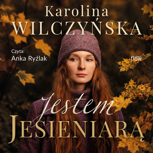 okładka Jestem jesieniarą audiobook | MP3 | Karolina Wilczyńska