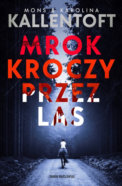okładka Mrok kroczy przez las ebook | epub, mobi | Mons Kallentoft, Karolina Kallentoft