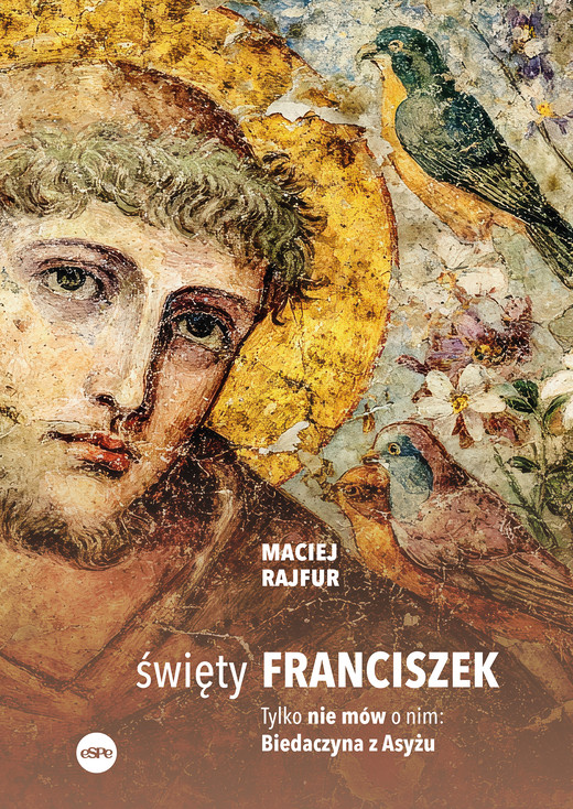 okładka Święty Franciszek ebook | epub, mobi | Maciej Rajfur