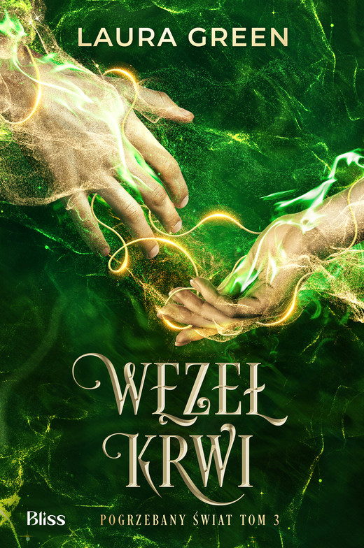 okładka Węzeł krwi. Pogrzebany świat. Tom 3 ebook | epub, mobi | Laura Green