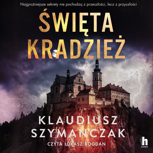 okładka Święta kradzież audiobook | MP3 | Klaudiusz Szymańczak