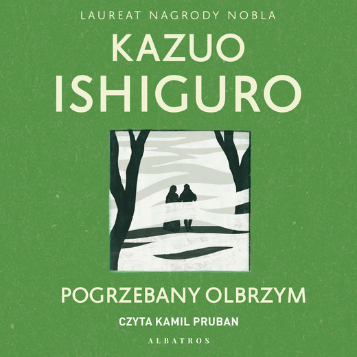 okładka Pogrzebany olbrzym audiobook | MP3 | Kazuo Ishiguro