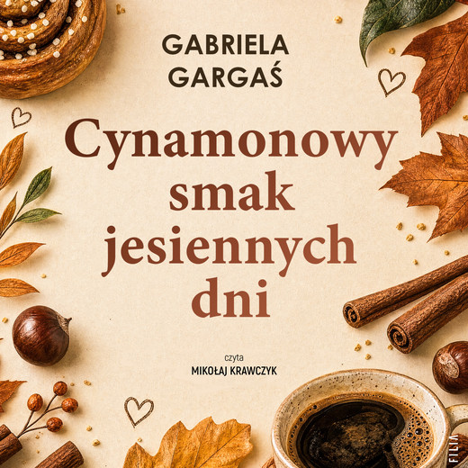 okładka Cynamonowy smak jesiennych dni audiobook | MP3 | Gabriela Gargaś