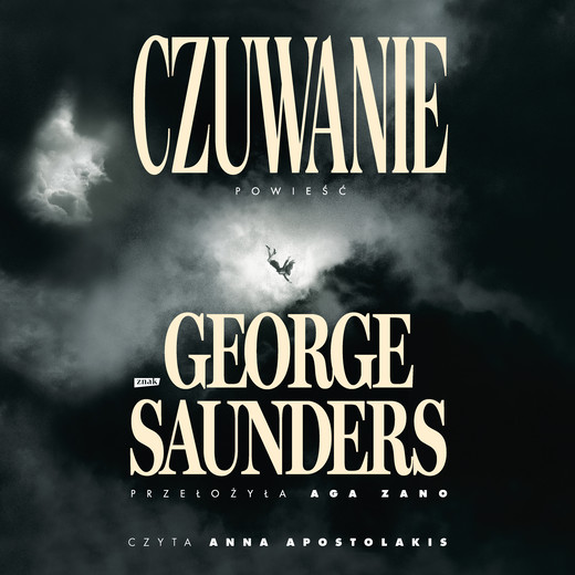 okładka Czuwanie audiobook | MP3 | George Saunders