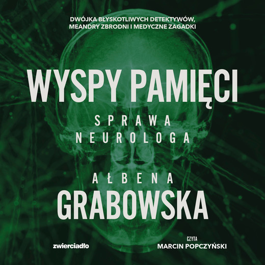okładka Wyspy pamięci. Sprawa neurologa audiobook | MP3 | Ałbena Grabowska