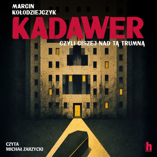 okładka Kadawer, czyli ciszej nad tą trumną audiobook | MP3 | Marcin Kołodziejczyk