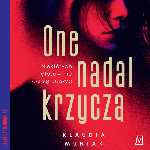 okładka One nadal krzyczą audiobook | MP3 | Klaudia Muniak