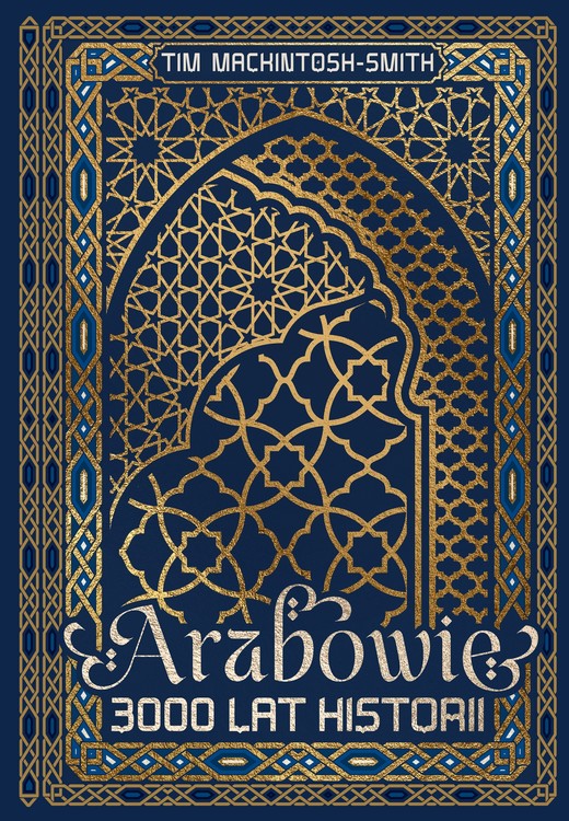 okładka Arabowie. 3000 lat historii ebook | epub, mobi | Tim Mackintosh-Smith