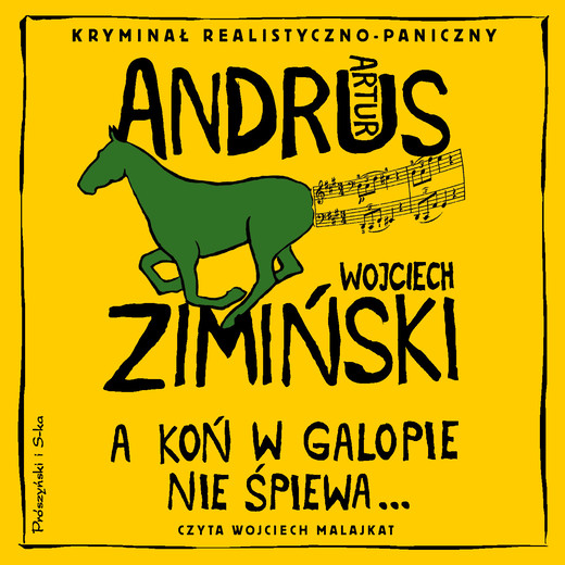 okładka A koń w galopie nie śpiewa audiobook | MP3 | Artur Andrus, Wojciech Zimiński, Zimiński Wojciech