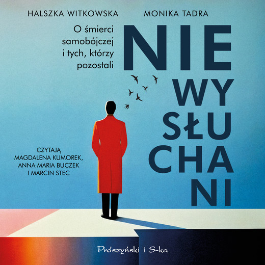 okładka Niewysłuchani. O śmierci samobójczej i tych, którzy pozostali audiobook | MP3 | Monika Tadra, Witkowska Halszka