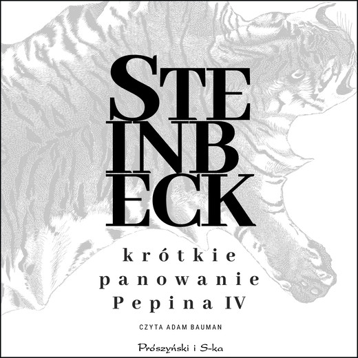 okładka Krótkie panowanie Pepina IV audiobook | MP3 | John Steinbeck
