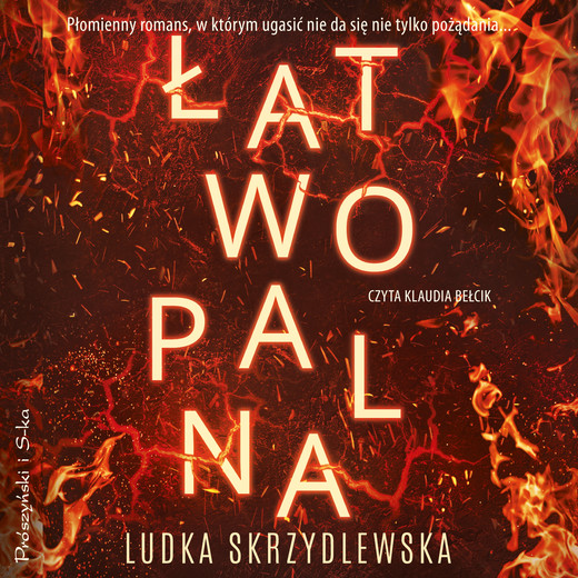 okładka Łatwopalna audiobook | MP3 | Ludka Skrzydlewska