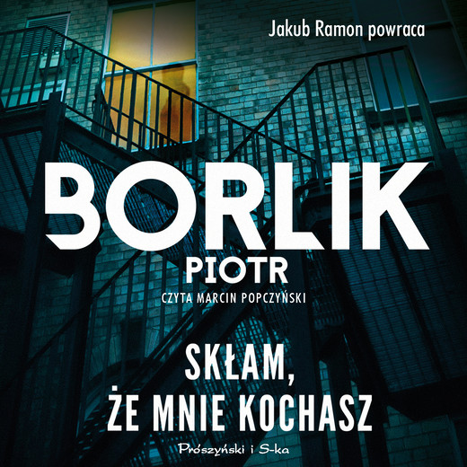 okładka Skłam, że mnie kochasz audiobook | MP3 | Piotr Borlik