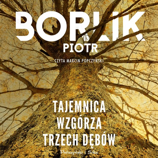 okładka Tajemnica Wzgórza Trzech Dębów audiobook | MP3 | Piotr Borlik