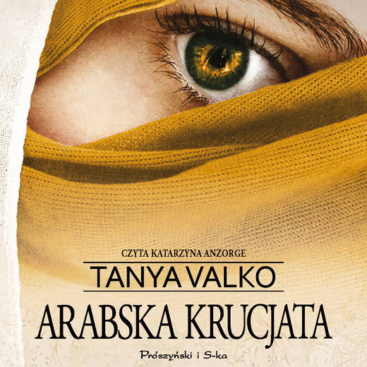 okładka Arabska krucjata audiobook | MP3 | Tanya Valko