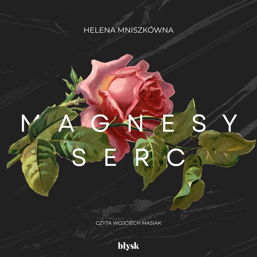 okładka Magnesy serc audiobook | MP3 | Helena Mniszkówna
