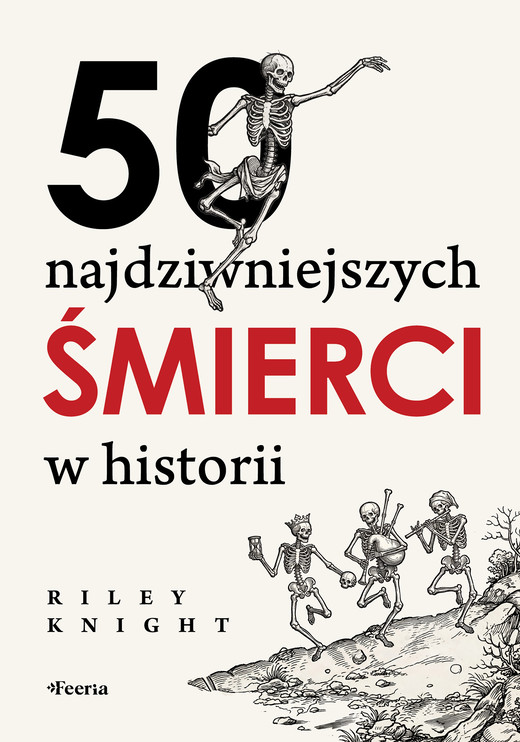 okładka 50 najdziwniejszych śmierci w historii ebook | epub, mobi | Riley Knight