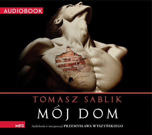 okładka Mój dom audiobook | MP3 | Tomasz Sablik