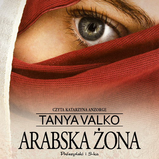 okładka Arabska żona audiobook | MP3 | Tanya Valko