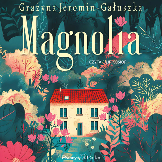 okładka Magnolia audiobook | MP3 | Grażyna Jeromin-Gałuszka
