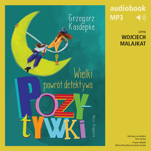 okładka Wielki powrót detektywa Pozytywki audiobook | MP3 | Grzegorz Kasdepke