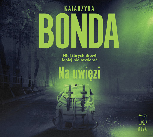 okładka Na uwięzi audiobook | MP3 | Katarzyna Bonda