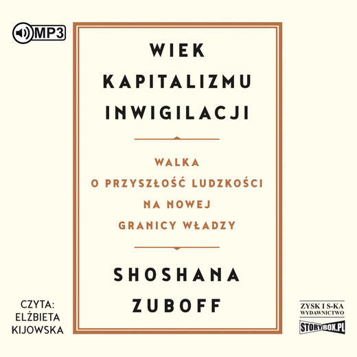 okładka Wiek kapitalizmu inwigilacji audiobook | MP3 | Zuboff Shoshana