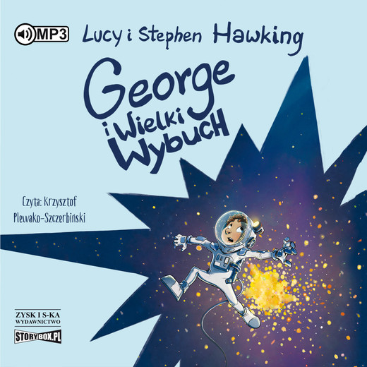 okładka George i Wielki Wybuch audiobook | MP3 | Stephen Hawking, Lucy Hawking