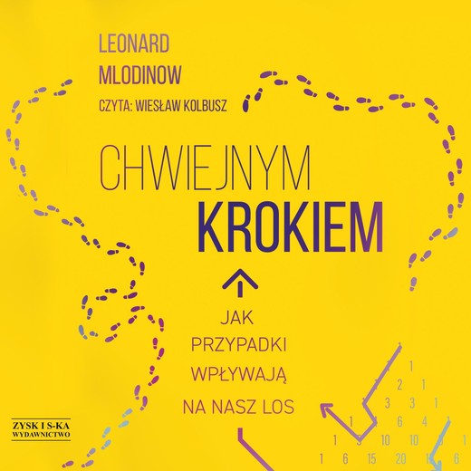 okładka Chwiejnym krokiem. Jak przypadki wpływają na nasz los audiobook | MP3 | Leonard Mlodinow