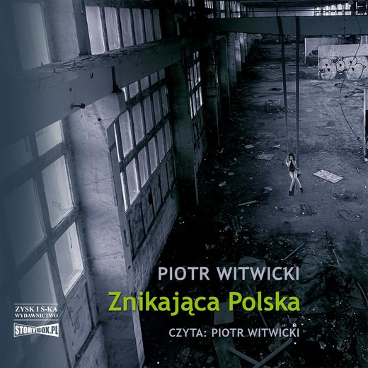 okładka Znikająca Polska audiobook | MP3 | Piotr Witwicki