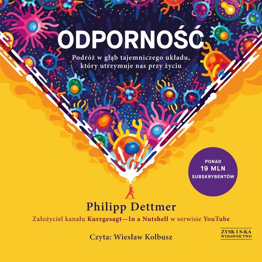 okładka Odporność. Podróż w głąb tajemniczego układu, który utrzymuje nas przy życiu audiobook | MP3 | Philipp Dettmer