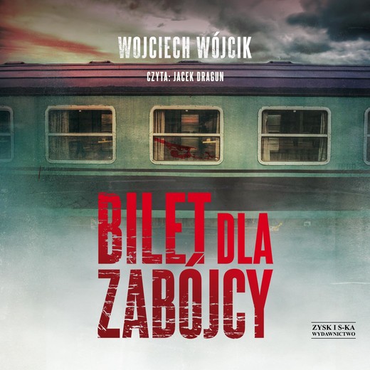 okładka Bilet dla zabójcy audiobook | MP3 | Wojciech Wójcik