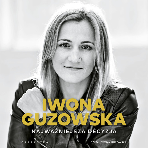 okładka Najważniejsza decyzja audiobook | MP3 | Iwona Guzowska
