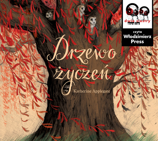 okładka Drzewo życzeń audiobook | MP3 | Katherine Applegate