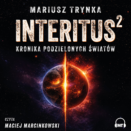 okładka INTERITUS 2. Kronika podzielonych światów audiobook | MP3 | Trynka Mariusz