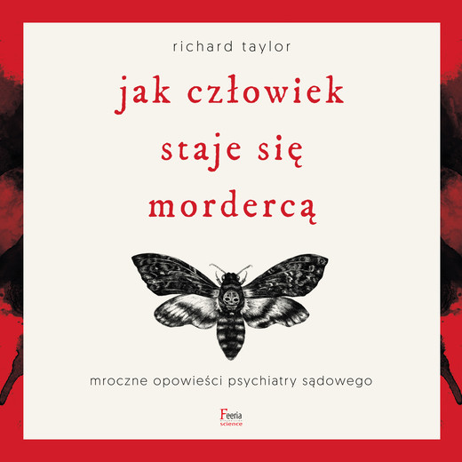 okładka Jak człowiek staje się mordercą audiobook | MP3 | Richard Taylor