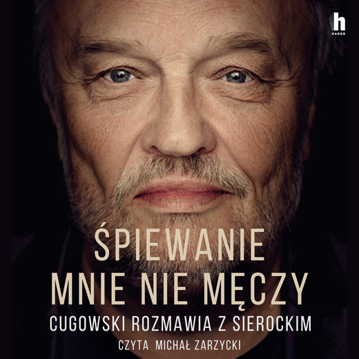 okładka Śpiewanie mnie nie męczy audiobook | MP3 | Marek Sierocki, Krzysztof Cugowski