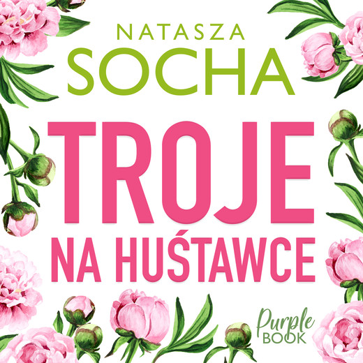 okładka Troje na huśtawce audiobook | MP3 | Natasza Socha