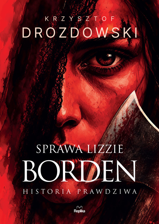 okładka Sprawa Lizzie Borden ebook | epub, mobi | Krzysztof Drozdowski