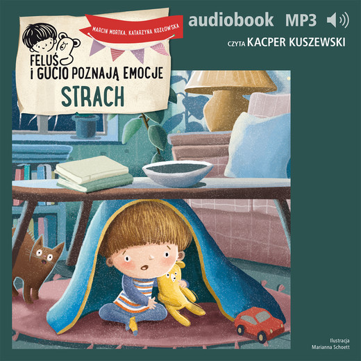 okładka Feluś i Gucio poznają emocje. Strach audiobook | MP3 | Katarzyna Kozłowska, Marcin Mortka