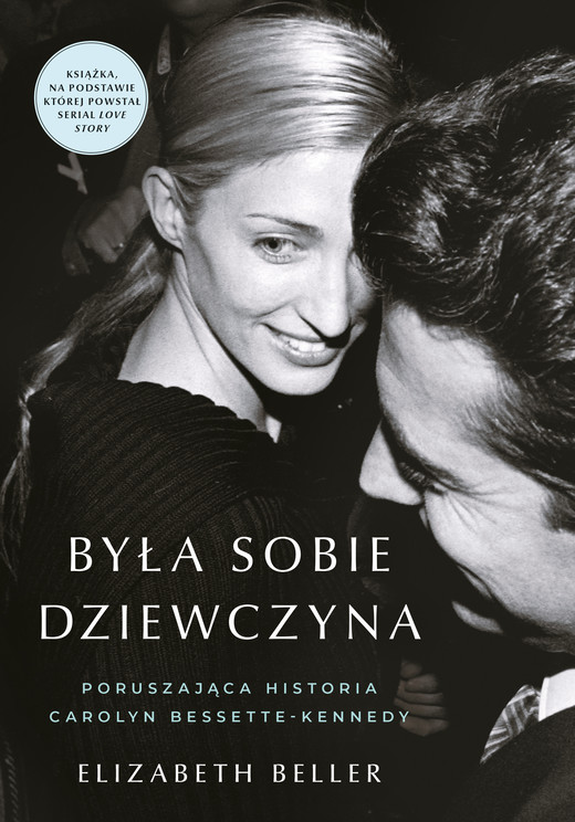 okładka Była sobie dziewczyna… Poruszająca historia Carolyn Bessette-Kennedy ebook | epub, mobi | Elizabeth Beller