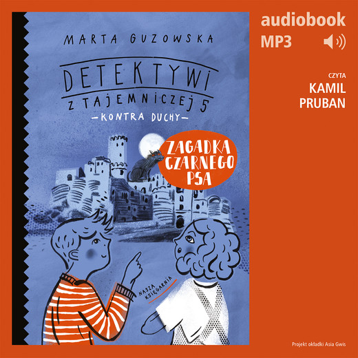 okładka Zagadka czarnego psa. Detektywi z Tajemniczej 5 kontra duchy audiobook | MP3 | Marta Guzowska