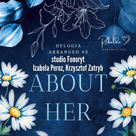 okładka About Her. Arranged. Tom 2 audiobook | MP3 | Julia Hellar