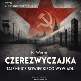 okładka Czerezwyczajka. Tajemnice sowieckiego wywiadu audiobook | MP3 | Werner Krzysztof