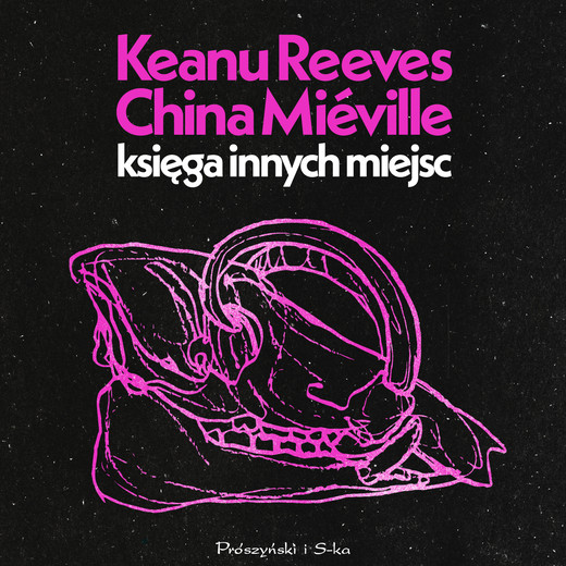 okładka Księga Innych Miejsc audiobook | MP3 | China Mieville, Keanu Reeves