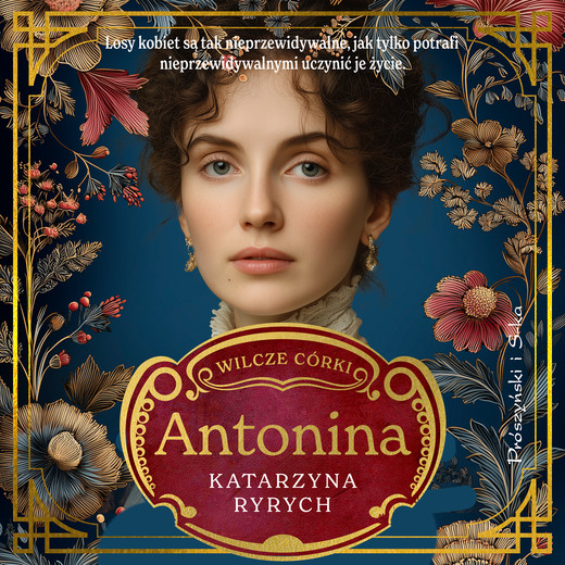 okładka Wilcze córki. Antonina. Tom 1 audiobook | MP3 | Katarzyna Ryrych