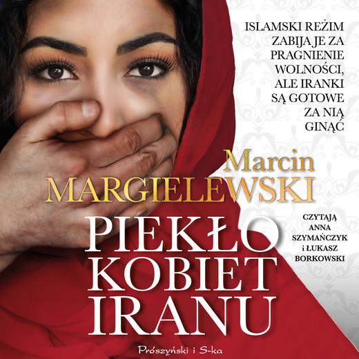 okładka Piekło kobiet Iranu audiobook | MP3 | Marcin Margielewski