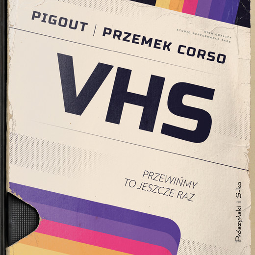 okładka VHS. Przewińmy to jeszcze raz audiobook | MP3 | Przemek Corso, PigOut